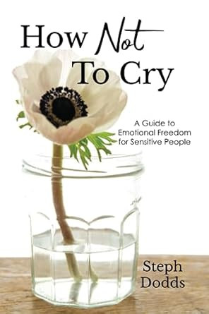 How Not to Cry