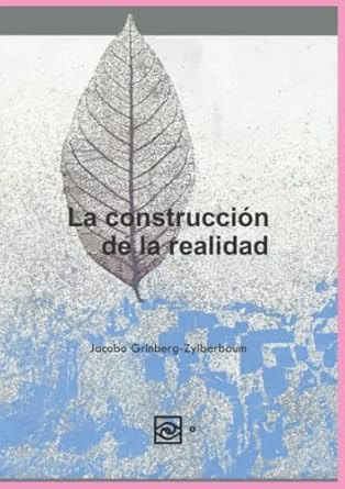 La construccion de la realidad