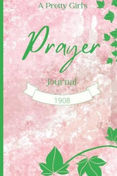 AKA: Pretty Girls Prayer Journal: Prayer Journal