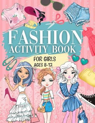 Fashion Activity Book For Girls Aged 8-12