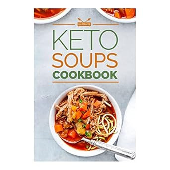 Keto Soups Cookbook