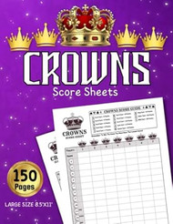 Crowns Score Sheets
