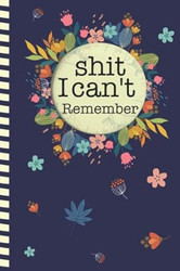 Shit I can't Remember