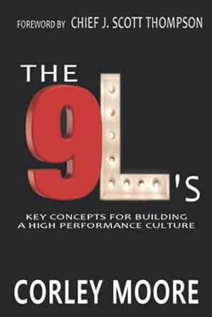 The 9L's: Key concepts for building A high-performance culture