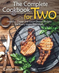 The Complete Cookbook for Two