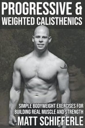 Progressive & Weighted Calisthenics