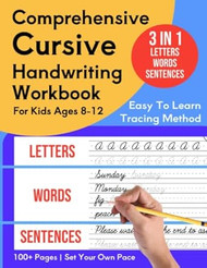 Comprehensive Cursive Handwriting Workbook For Kids Ages 8-12