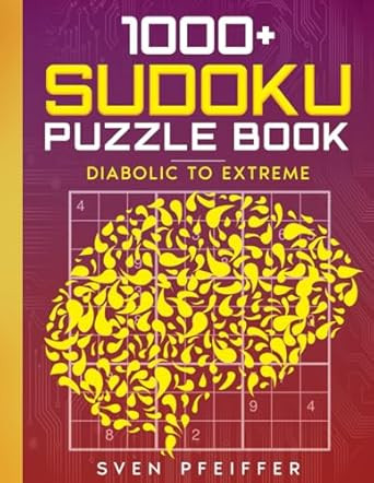 1000+ Sudoku Diabolical to Extreme Puzzle Book for Adults