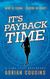 It's Payback Time: A Time Leap Adventure