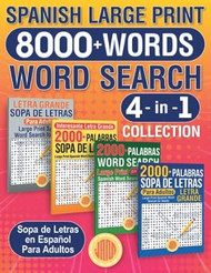 Spanish Large Print 8000+ Words Word Search 4 in 1 Collection