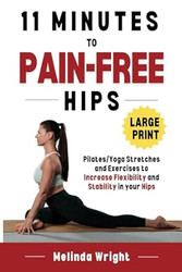 11 Minutes to Pain-Free Hips