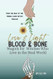 Love & Light Blood & Bone
