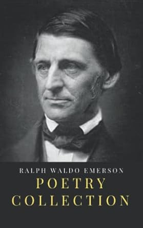 Ralph Waldo Emerson Poetry Collection