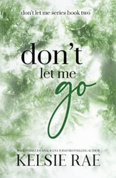 Don't Let Me Go