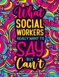 Social Worker Coloring Book for Adults