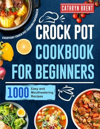 Crock Pot Cookbook for Beginners