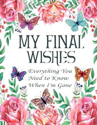 My Final Wishes Planner