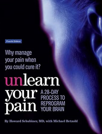Unlearn Your Pain fourth edition
