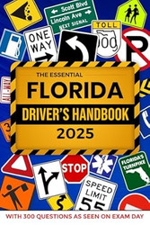 The Essential Florida Drivers Handbook A Study and Practice