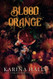 Blood Orange (The Dracula Duet)