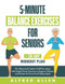 5-Minute Balance Exercises for Seniors