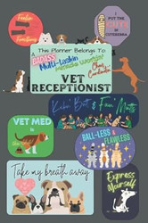 Vet Receptionist Planner & Quick Reference Guide