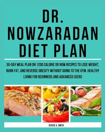 Dr. Nowzaradan Diet Plan: 30-Day Meal Plan on 1200 calorie