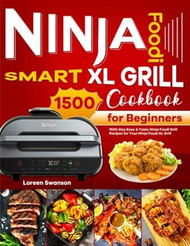 Ninja Foodi Smart XL Grill Cookbook for Beginners