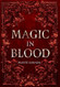 Magic in Blood