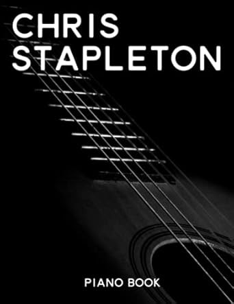 Chris Stapleton Piano Book