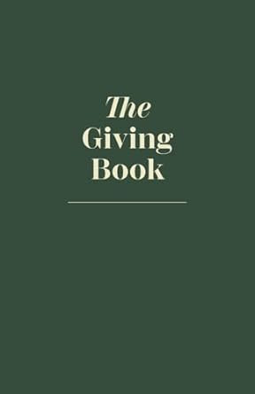 The Giving Book - A Journal To Grow