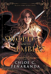A Sword From the Embers