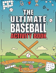 The Ultimate Baseball Activity Book