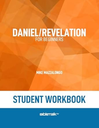Daniel/Revelation for Beginners  Student Workbook