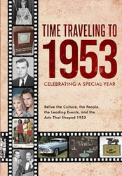 Time Traveling to 1953