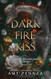 Dark Fire Kiss