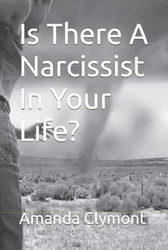 Is There A Narcissist In Your Life?