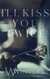 I'll Kiss You Twice (Shame on You)