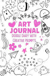 Art Journal Doodle Diary With Creative Prompts For Girls