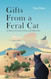 Gifts from a Feral Cat