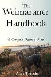 The Weimaraner Handbook
