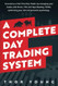 A Complete Day Trading System