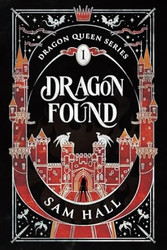 Dragon Found: A Dragon Rider Fantasy Romance