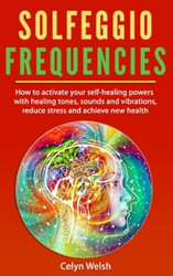 Solfeggio Frequencies