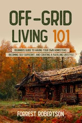 Off-Grid Living 101