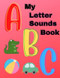 My Letter Sounds Book