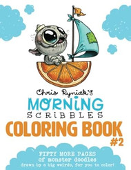 Chris Ryniak's Morning Scribbles Coloring Book #2