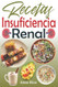 Recetas Insuficiencia Renal