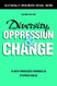Diversity Oppression And Change