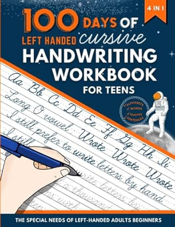 100 Days of Left Handed Cursive Handwriting Workbook For Teens